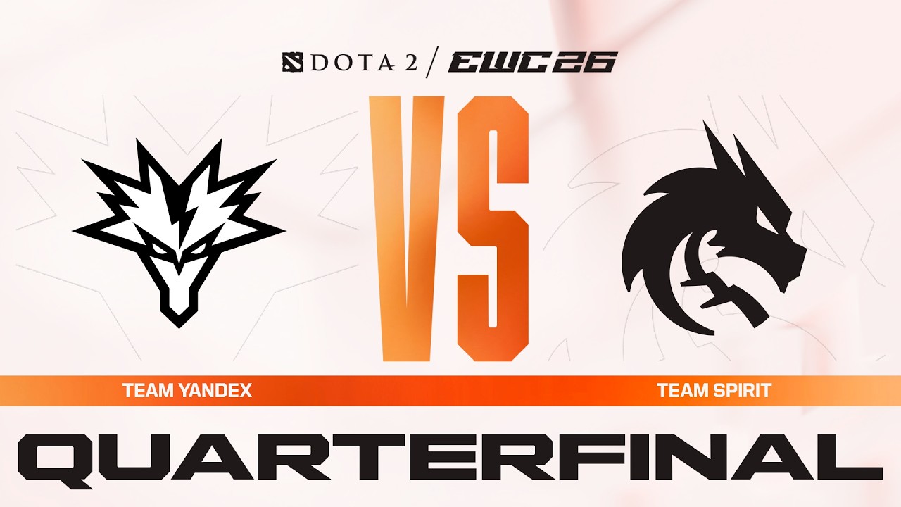 Team Yandex vs. Team Spirit | Dota 2 at EWC 26 – Quarterfinal – VOD background