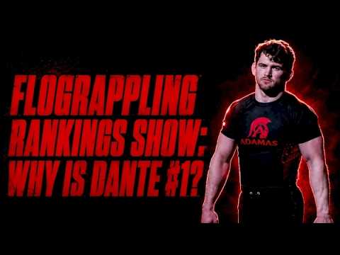 The FloGrappling Rankings Show: Why Is Dante #1? background