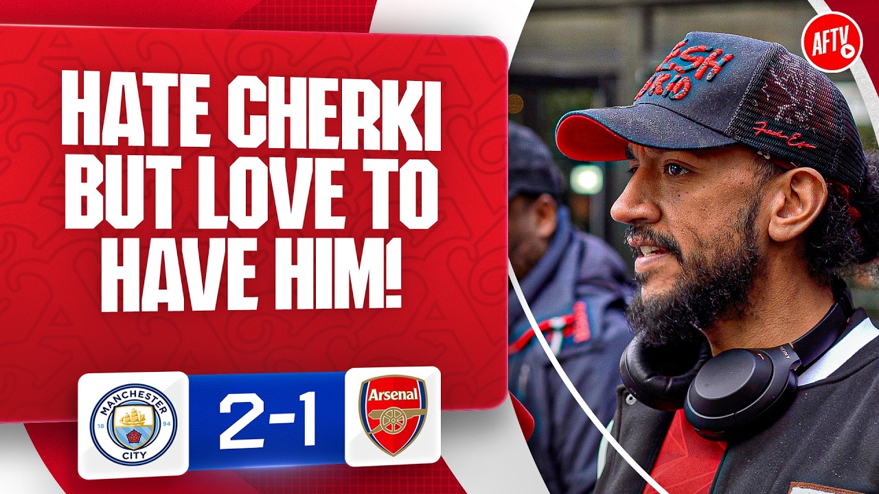 Hate Cherki But Would Love To Have him! (Josh) | Man City 2-1 Arsenal background