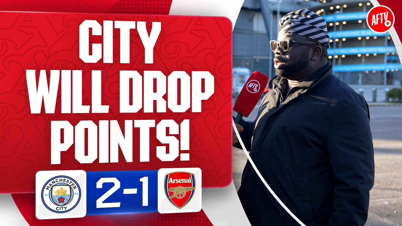 City Will Drop Points! (Kelechi) | Man City 2-1 Arsenal background