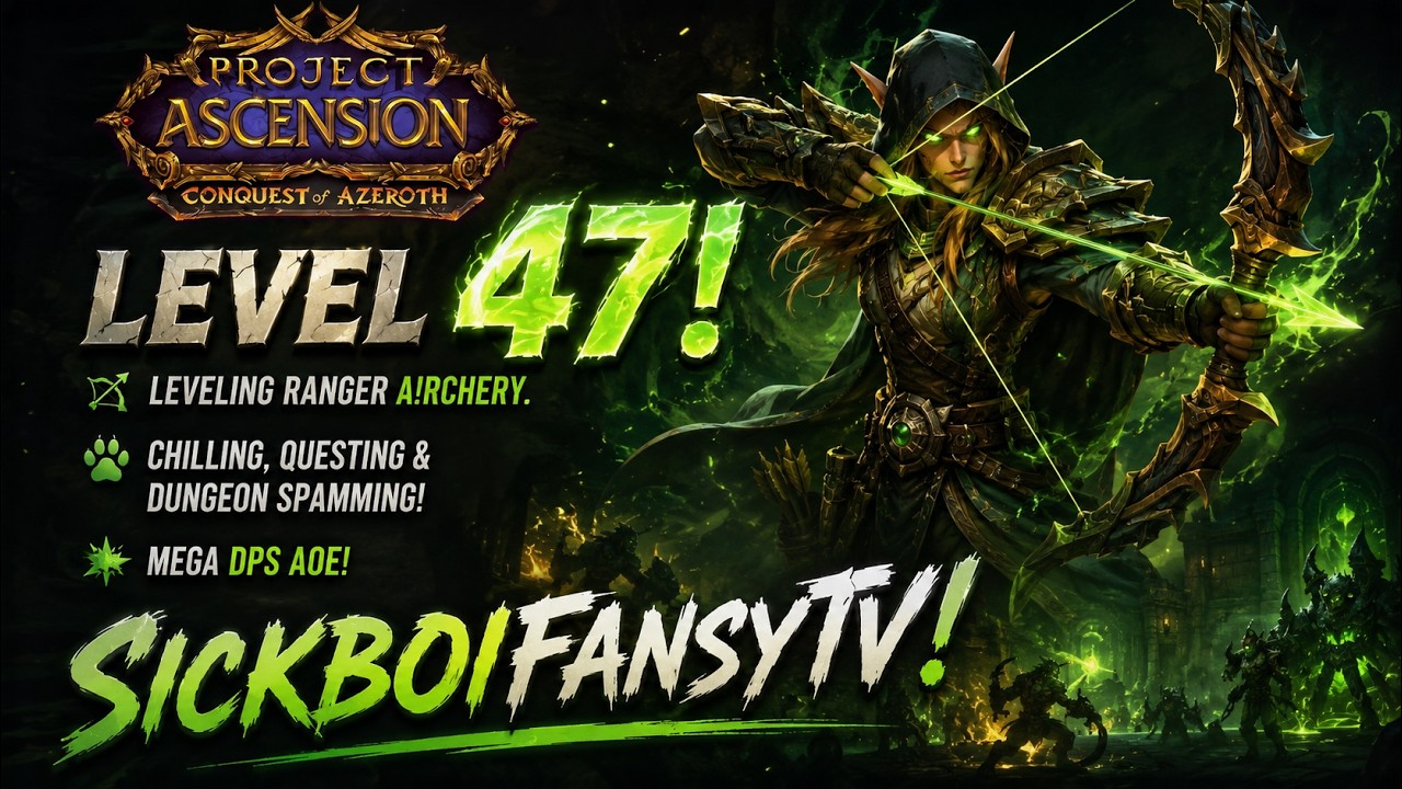 Wow Ascension(Free), Conquest of Azeroth, Leveling *Ranger Archery* Big Dps Dongeon Spam & Questing! background