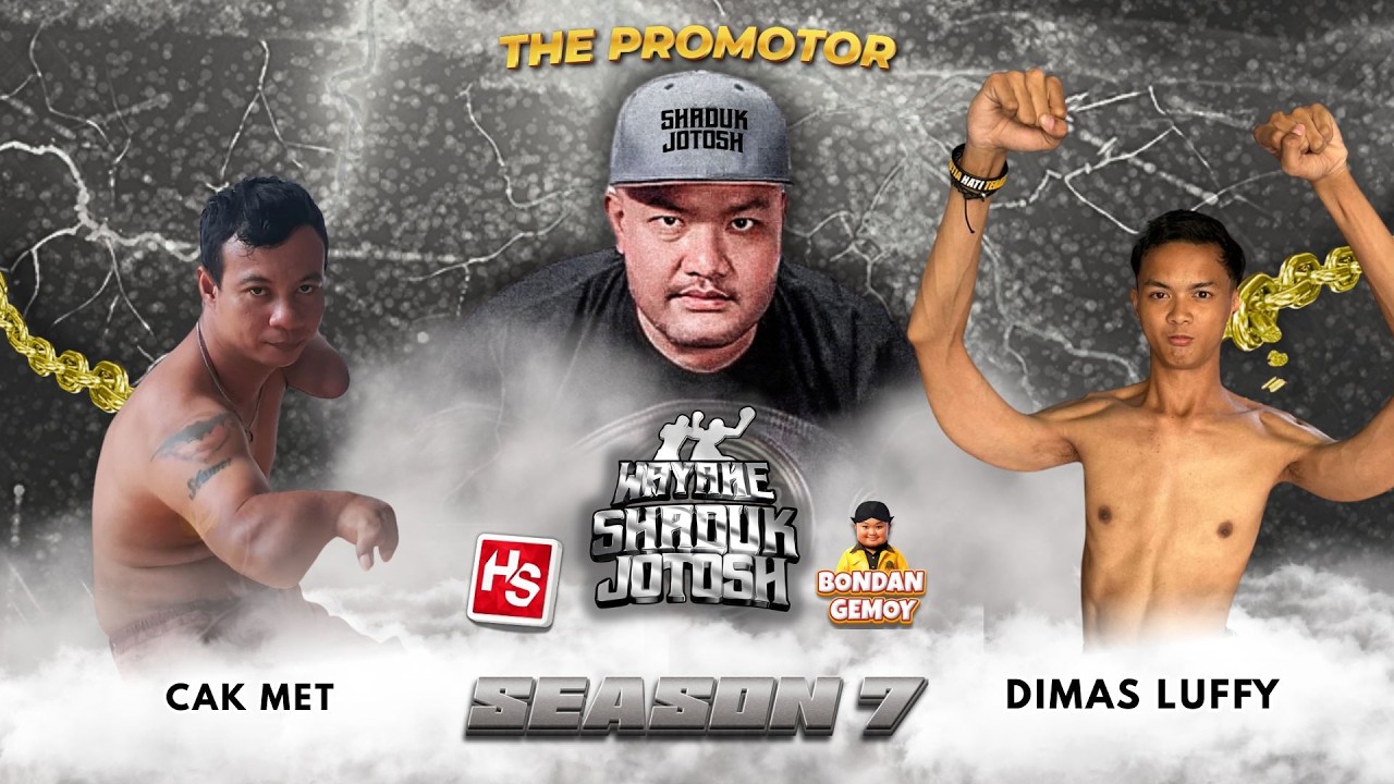 CAK MET VS DIMAS LUFFY | WAYAHE SHADUK JOTOSH SEASON 7 | BONDAN GEMOY background