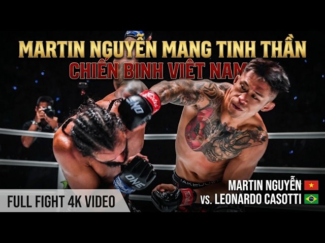 NIỀM TỰ HÀO GỐC VIỆT! Martin Nguyễn Hủy Diệt Đối Thủ Bằng Tinh Thần Chiến Binh | FULL FIGHT 4K 2026-07-17 21:03 background