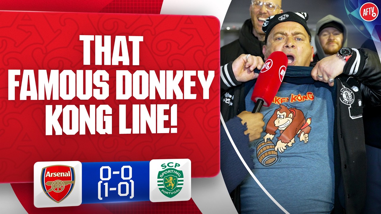 That Famous Donkey Kong Line! (James) | Arsenal 0-0 Sporting background