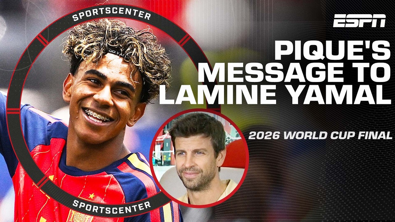 Gerard Pique's advice to Lamine Yamal ahead of World Cup Final 👏 | SportsCenter background