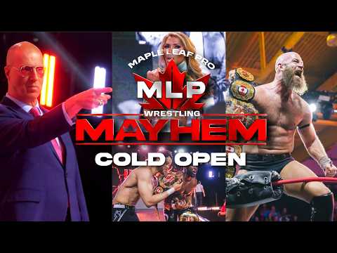Cold Open: Scott D'Amore Opens the Door to Maple Leaf Pro Wrestling | Mayhem Ep. 1 backdrop