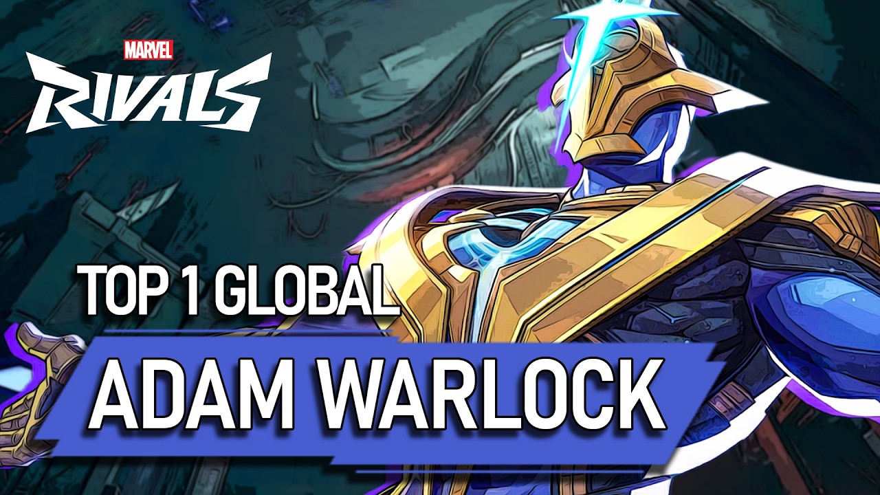 TOP 1 GLOBAL ADAM WARLOCK ! RockEater58 - MARVEL RIVALS PRO background