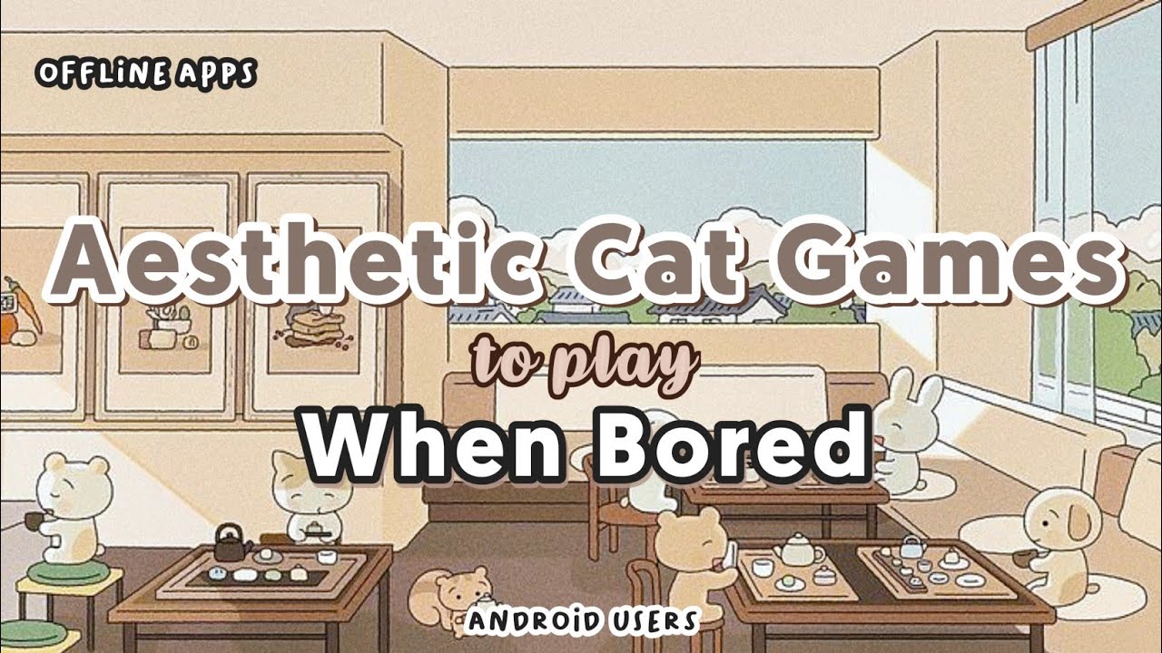 5 Aesthetic Offline Cat Games to play When Bored || Android/iOS background
