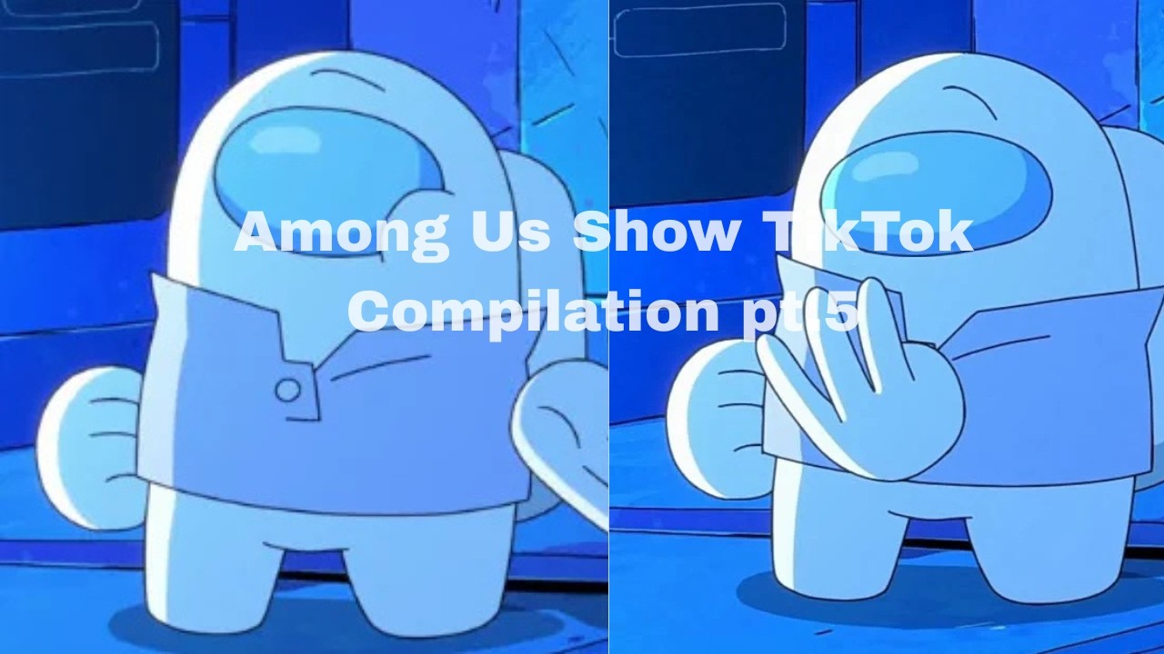 Among Us Show TikTok Compilation | #5 background