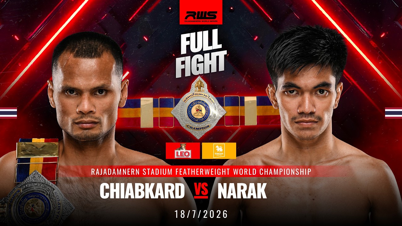Full Fight l Chiabkard vs Narak l เฉียบขาด vs น่ารัก l RWS background