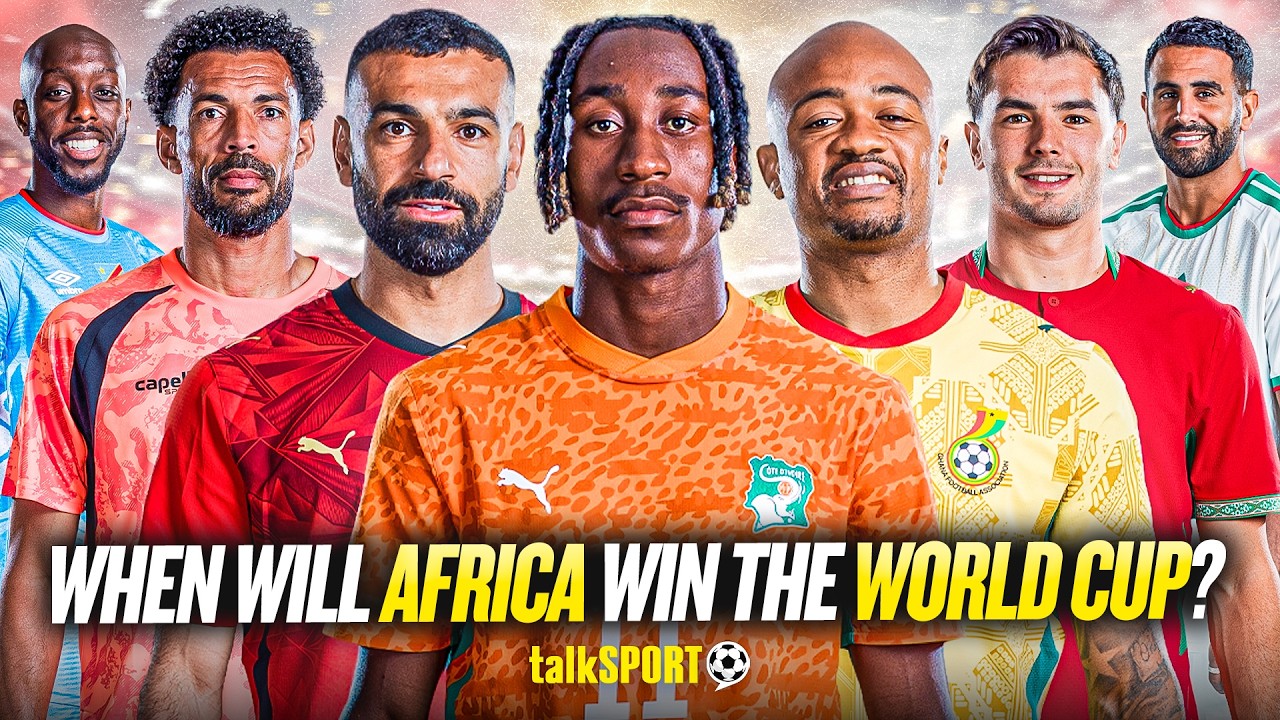 talkSPORT EXAMINE when an African Nation will WIN the World Cup with African Football EXPERT! background