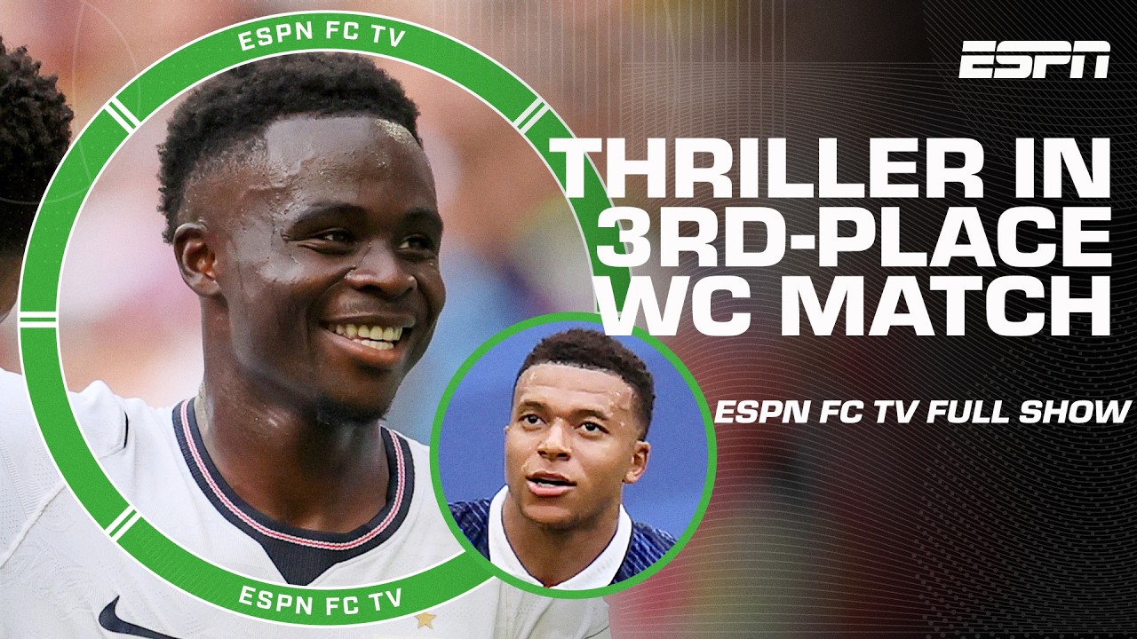 Saka & Mbappe highlight high-scoring World Cup 3rd-place match đż + WC final PREVIEW | ESPN FC background