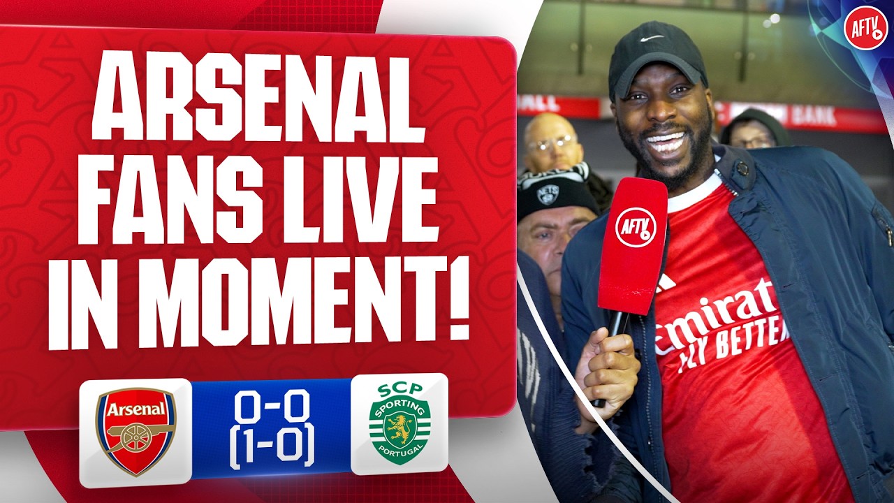 Please Arsenal Fans Live In Moment! | Arsenal 0-0 Sporting background