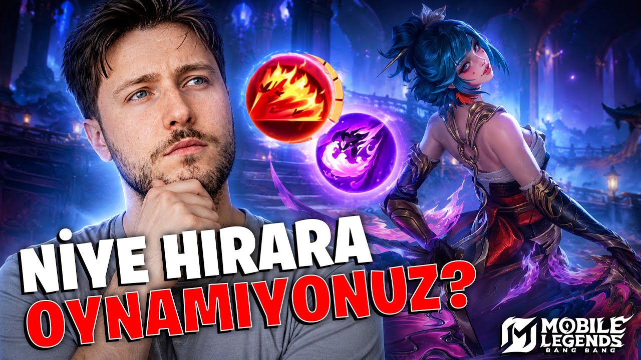 HİRARA'YI NEDEN KİMSE OYNAYAMIYOR? - Mobile Legends background