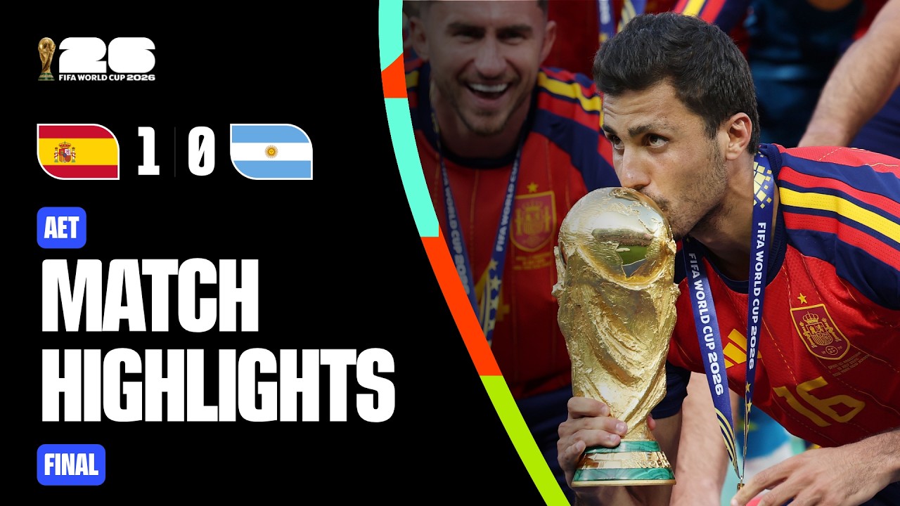 Highlights | Spain 1-0 Argentina | FIFA World Cup 2026™ FINAL background