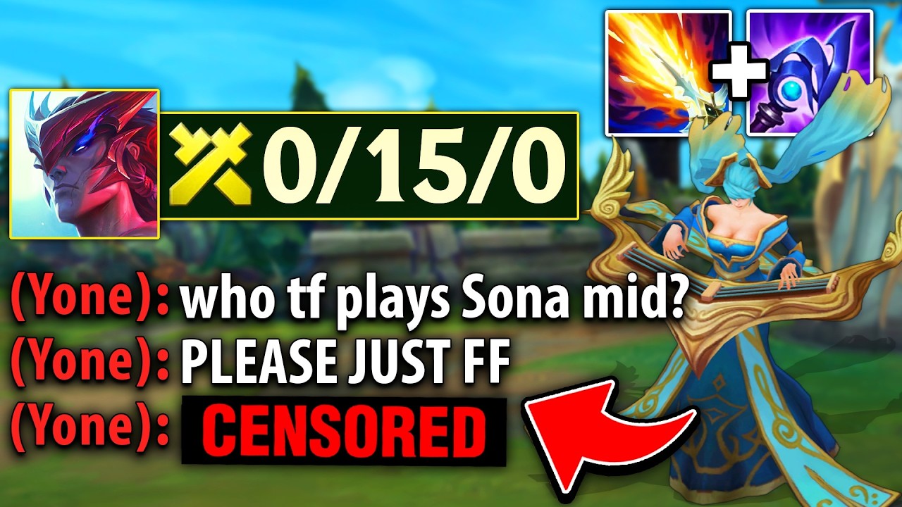 I made this poor Yone die 15 times with AP Sona mid... (HE WAS RAGING) backdrop