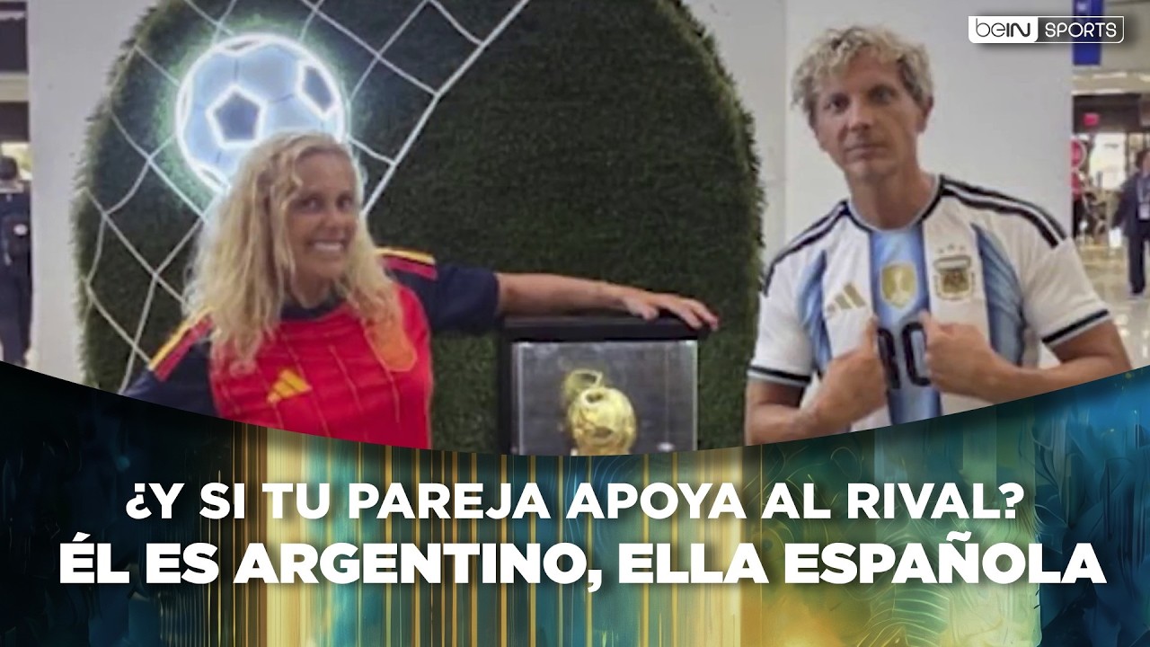 Pareja argentina-española celebra una final del Mundial sin rivalidad | beIN SPORTS USA backdrop