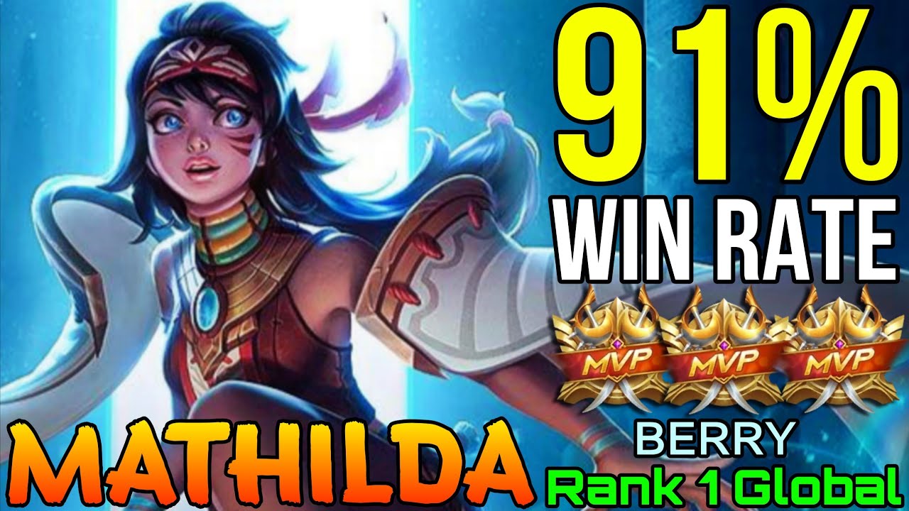 91% Win Rate Mathilda Double MVP Gameplay - Top 1 Globaln Mathilda by ʙᴇʀʀʏ - Mobile Legends background