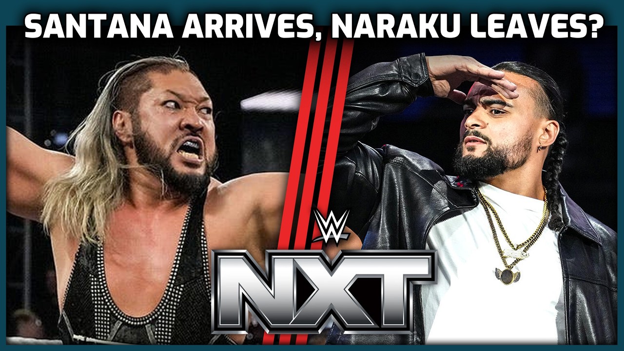 Our thoughts on "Mike Santana"s NXT arrival & Naraku's future in WWE backdrop