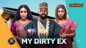 MY DIRTY EX - sflix