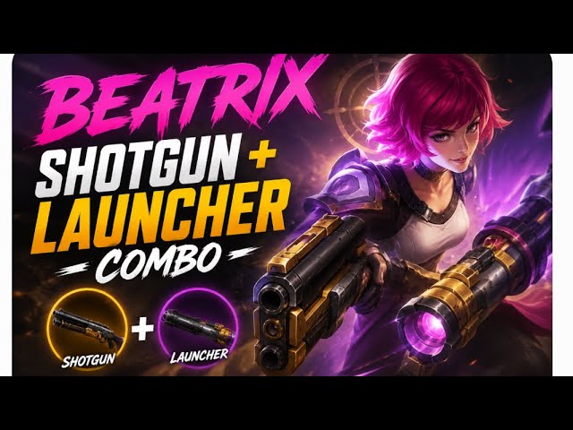 ЁЯФе Beatrix Shotgun + Launcher Combo ЁЯТе | The Deadliest Build in MLBB background