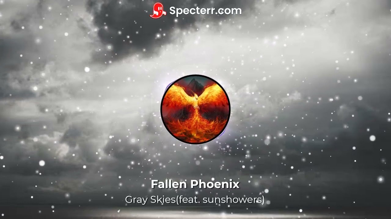 Fallen Phoenix - Gray Skies(feat. sunshowers) background
