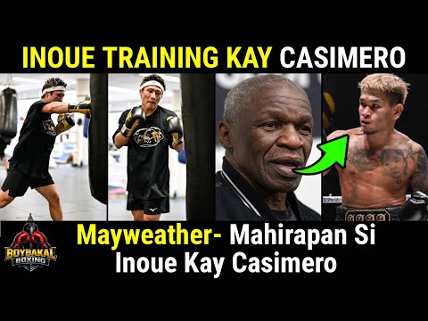 Inoue Balik Training Na! Mayweather Bilib Kay Casimero | Stvenson Laban Kay Tank At Haney Posible Na backdrop