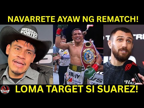 Navarrete AYAW na ng Rematch kay Suarez! Lomachenko TARGET si Suarez | Nag SALITA Reaksyon backdrop