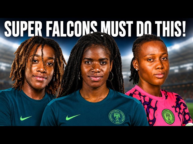 Key Things The Super Falcons Must Get Right To Win WAFCON 2026 background