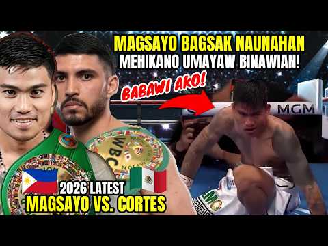 LATEST 2026 | MAGSAYO vs CORTES! MAGSAYO BAGSAK NAUNHAN PINASUKO ANG MEHIKANO SA RESBAK! backdrop