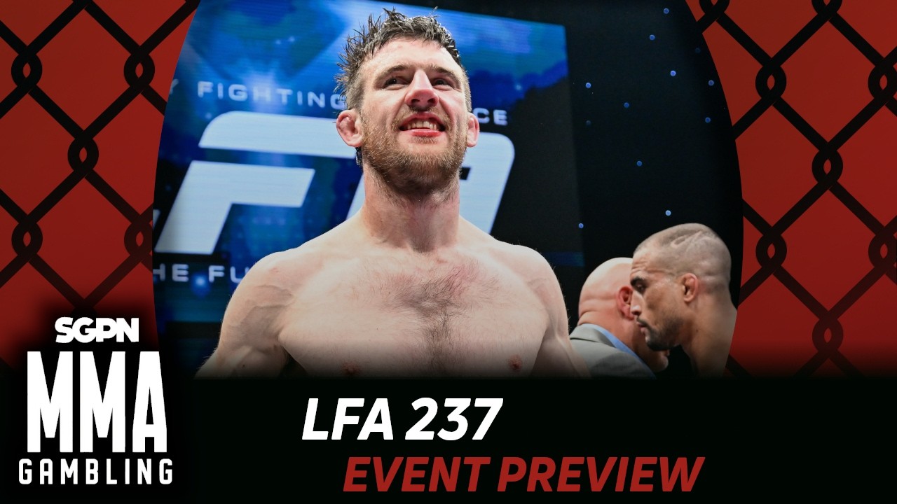 LFA 237 Preview, Predictions, and Picks (Ep1134)