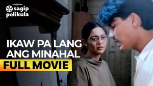 Ikaw Pa Lang Ang Minahal - 123Movies
