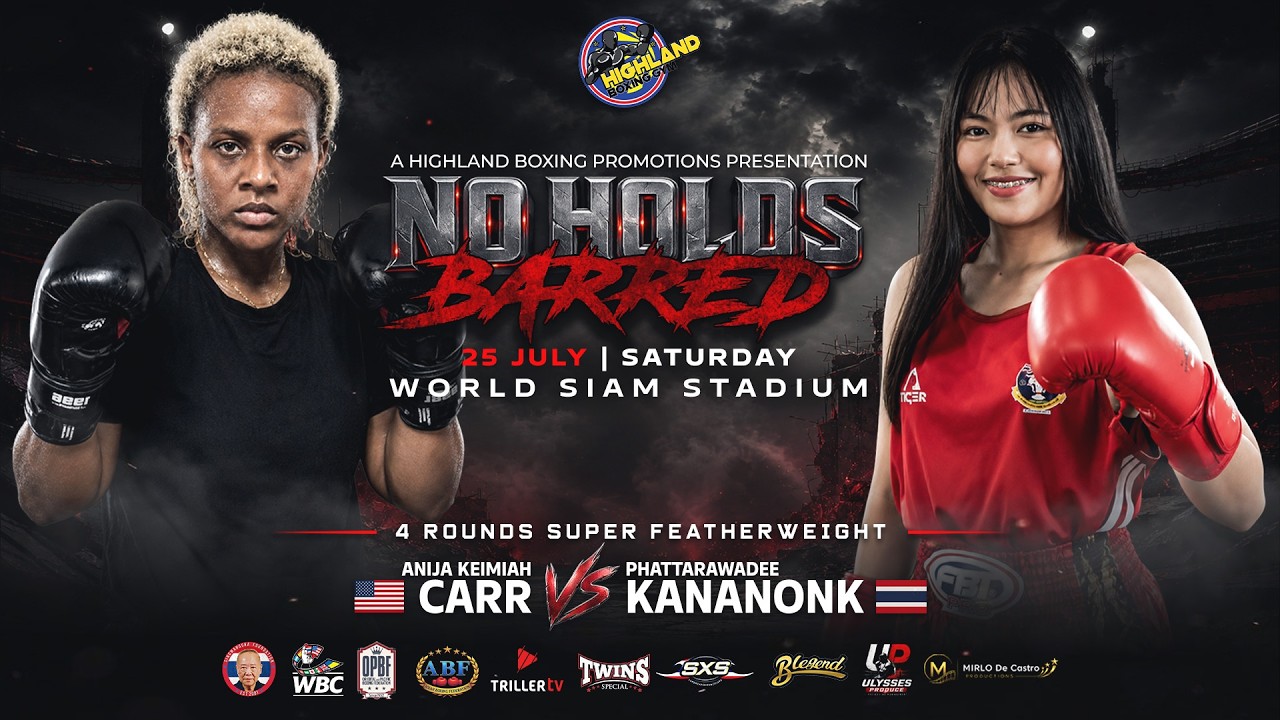 ANIJA KEIMIAH CARR πΊπΈ VS PHATTARAWADEE KANANONK πΉπ | 4 ROUNDS SUPER FEATHERWEIGHT | JULY 25, 2026 backdrop