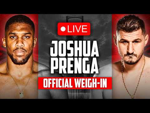 LIVE đ„ Anthony Joshua vs. Kristian Prenga âą OFFICIAL WEIGH-IN | DAZN Boxing