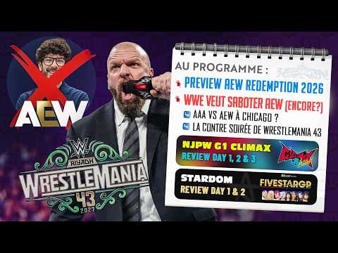 WWE vs AEW : L'ESCALADE CONTINUE / NJPW G1 CLIMAX & STARDOM 5 STAR GRAND PRIX (VOD du 23.07.26)