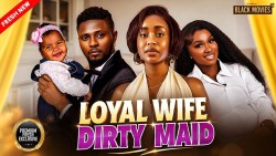 LOYAL WIFE DIRTY MAID poster
