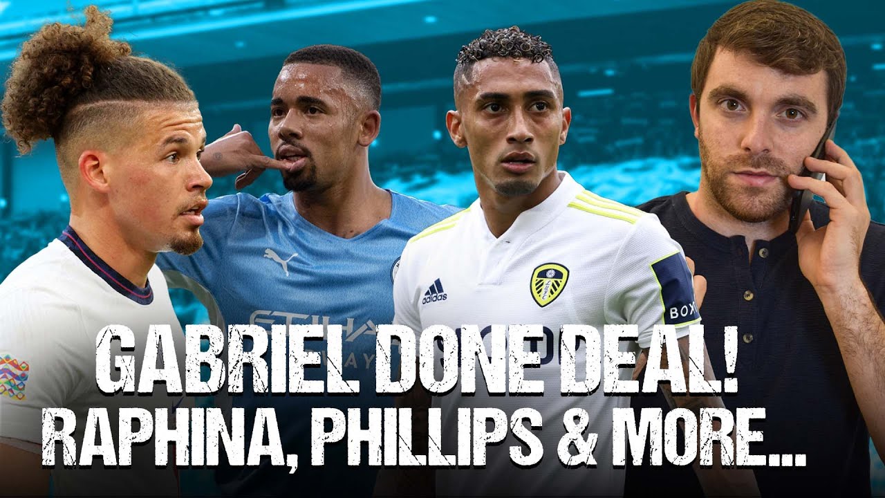 🚨 GABRIEL JESUS BOOM! RAPHINHA, PHILLIPS DONE & THREE CENTRE BACKS…