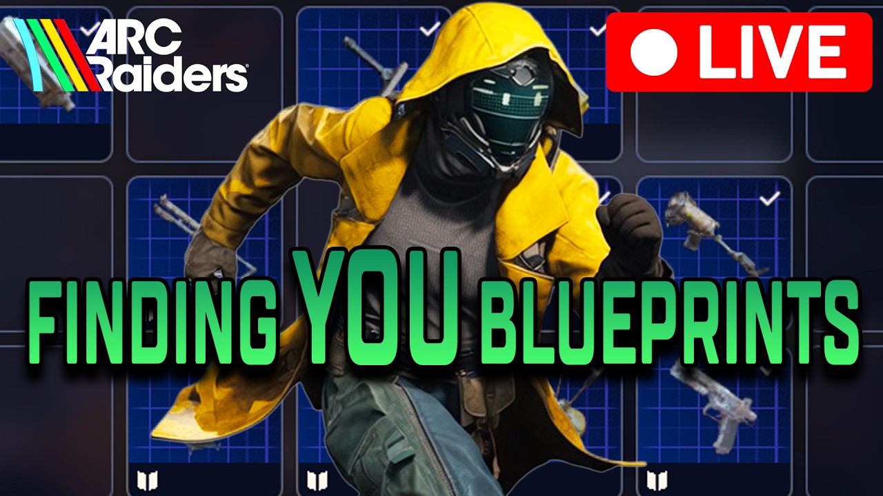 π΄ ARC Raiders LIVE - Need Blueprints? I'll Find Them For You! New Update Tomorrow?..