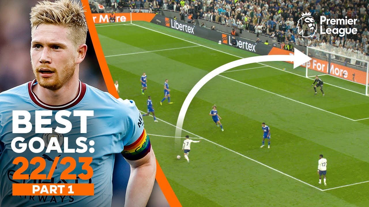 BEST Premier League goals of 2022/23 ft. Kevin De Bruyne, Son Heung-min & more! | Part 1