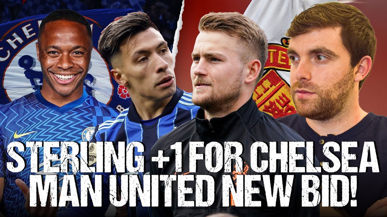 ЁЯЪи STERLING + ONE MORE CHELSEA DEAL! MAN UTD NEW BID CONFIRMEDтАж background