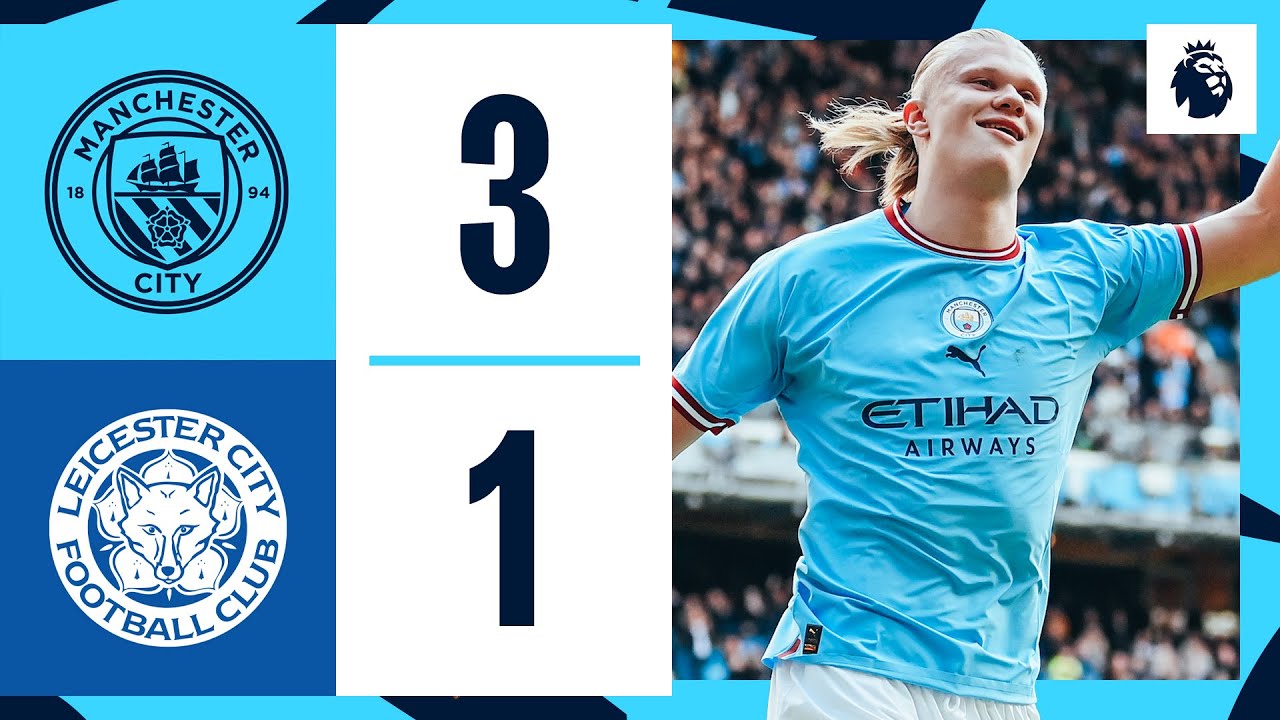 HIGHLIGHTS Man City 3-1 Leicester | Haaland (2), Stones, Iheanacho Goals background