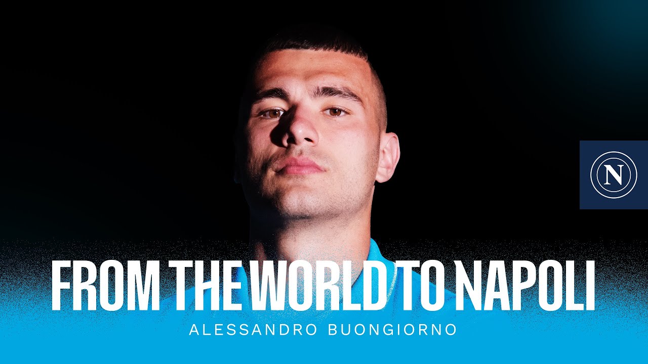 #FromTheWorldToNapoli | Season 24/25 | Alessandro Buongiorno