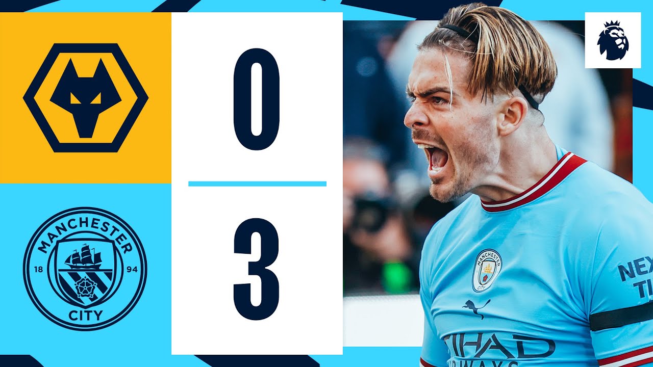 HIGHLIGHTS | Wolves 0-3 Man City | Grealish, Foden and Haaland scores AGAIN | Premier League background