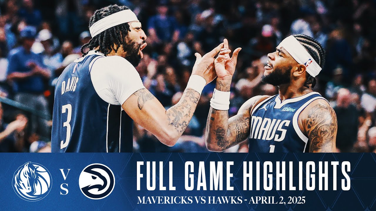 Dallas Mavericks Highlights vs. Atlanta Hawks | April 2, 2025 background