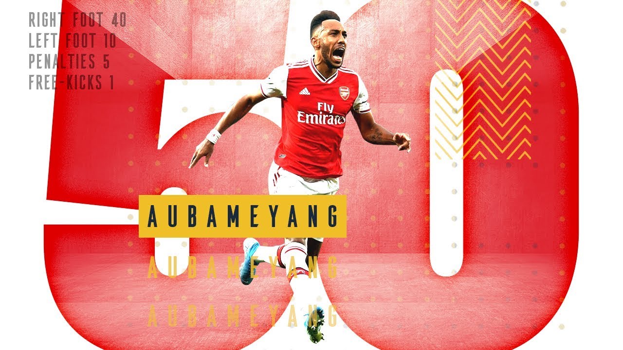 All 50 of Pierre-Emerick Aubameyang's Arsenal goals