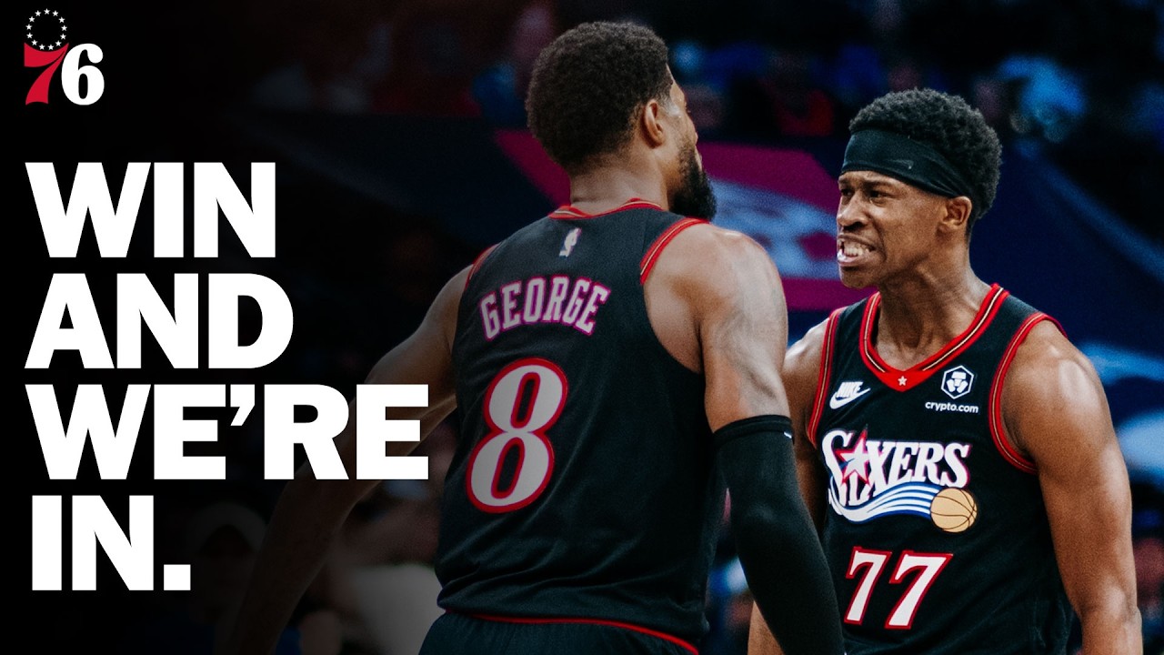 Win and We're In | Sixers vs. Magic