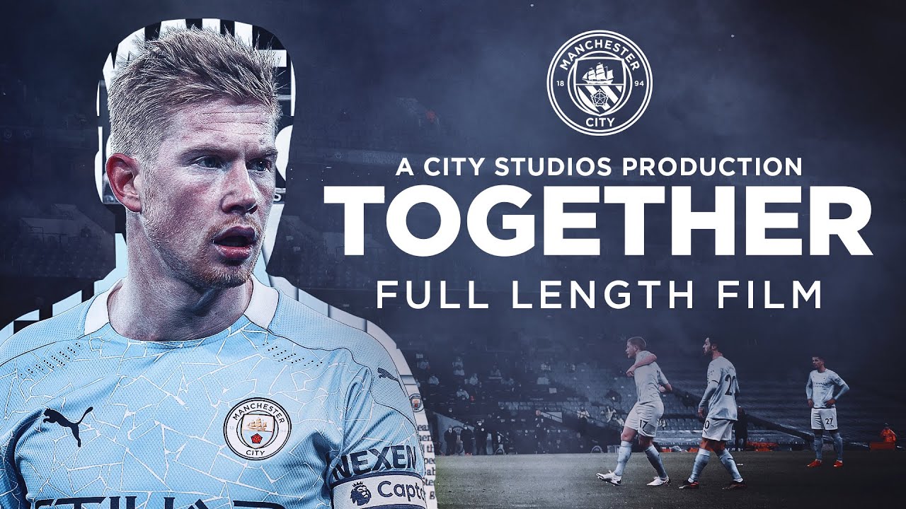 TOGETHER | FULL FEATURE DOCUMENTARY FILM | Closer than ever to Man City! background
