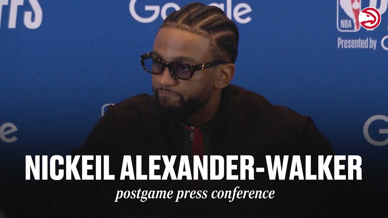Hawks vs. Knicks Game 4 Postgame Press Conference: Nickeil Alexander-Walker