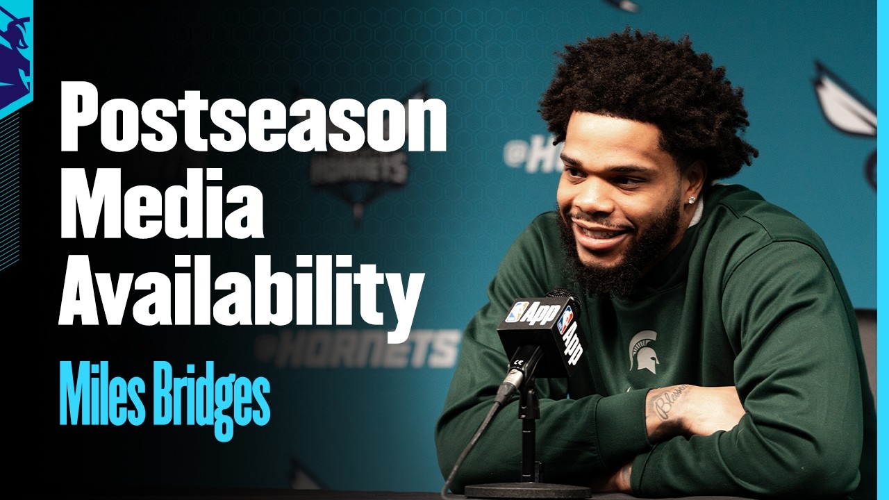 Miles Bridges Postseason Media Availability | 4/13/2026