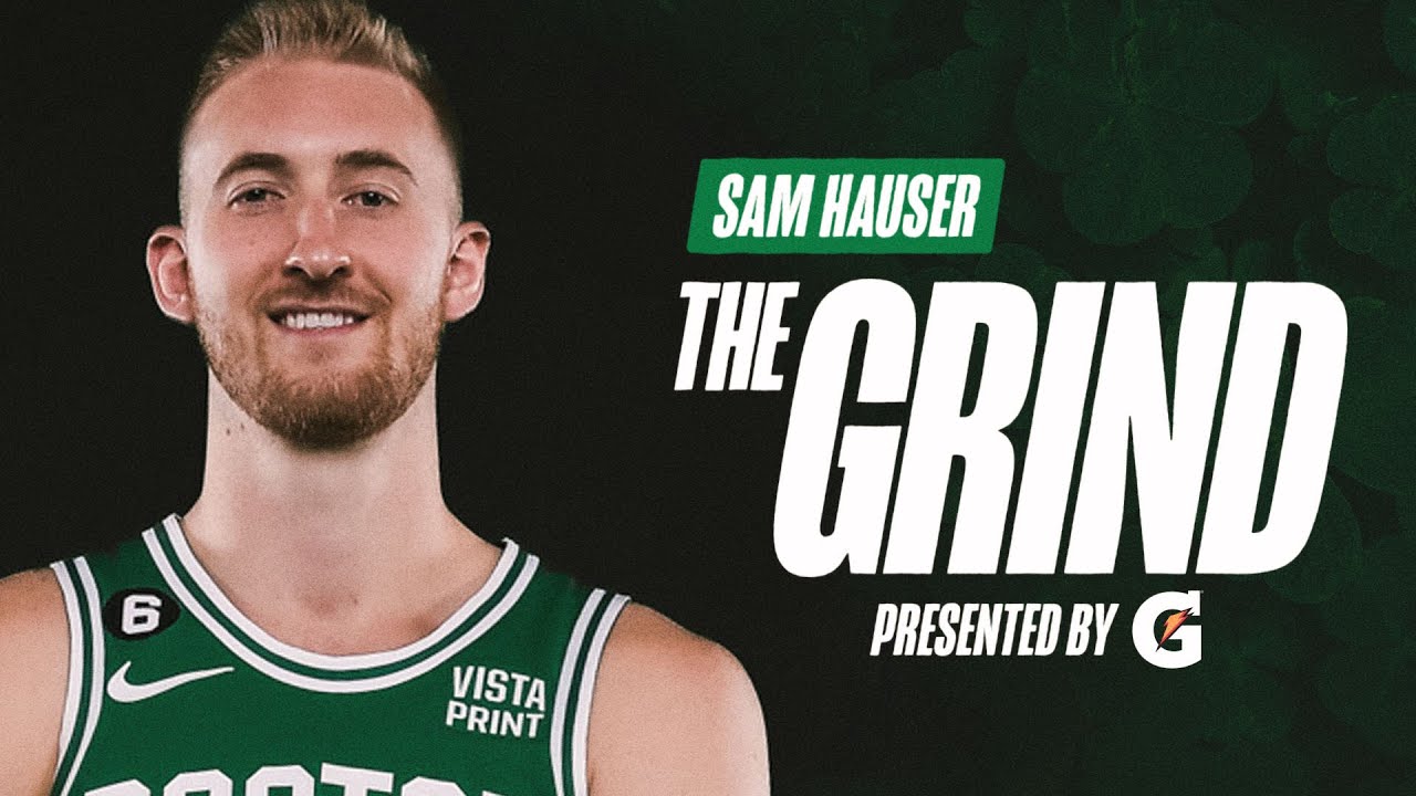 Celtics Guard Sam Hauser Has Become One of the NBA's Best Shooters | The Grind presented by Gatorade background